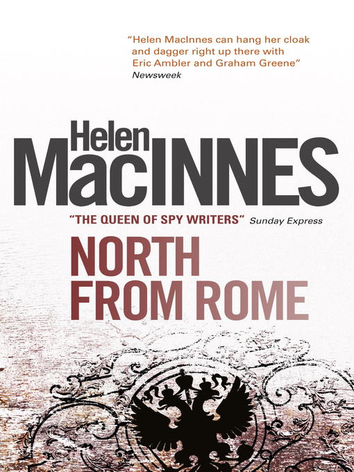 Title details for North from Rome by Helen Macinnes - Available